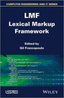 LMF: Lexical Markup Framework (© Wiley-ISTE)